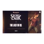 Secret Lair x The Last of Us Part I [Non-Foil Edition] - Level Play